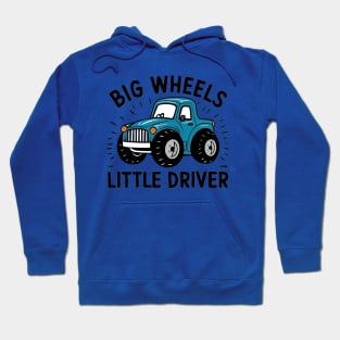 Big Wheels Little Driver Hoodie